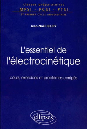 l'essentiel de l'électrocinétique