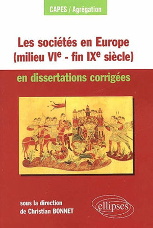 Les sociétés en Europe (milieu VIe - fin IXe siècle) en dissertations corrigées