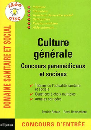 Culture générale - Concours paramédicaux et sociaux