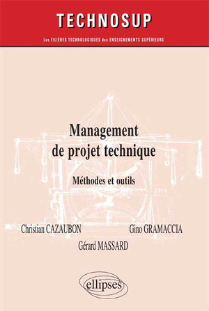 Management de projet technique: méthodes et outils