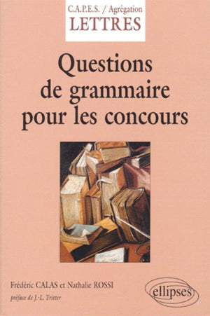 Questions de grammaire pour les concours CAPES et agrégation de lettres