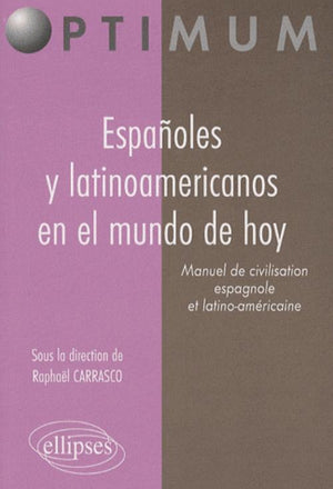 Españoles y latinoamericanos en el mundo de hoy