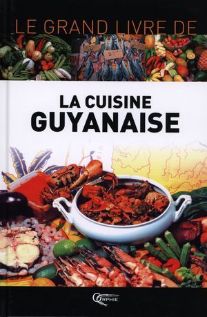 La cuisine guyanaise