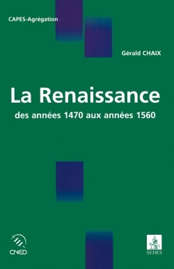 La Renaissance: des années 1470 aux années 1560