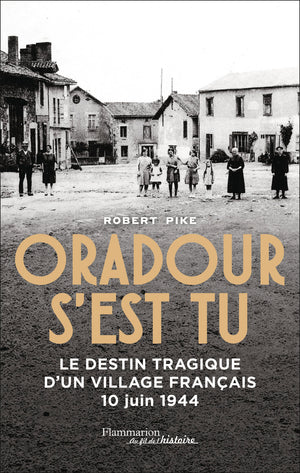 Oradour s'est tu