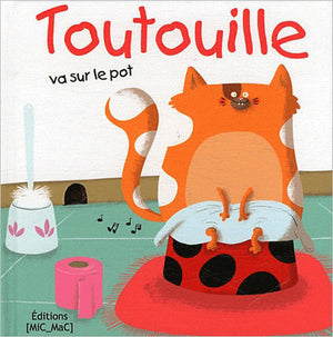 Toutouille va sur le pot