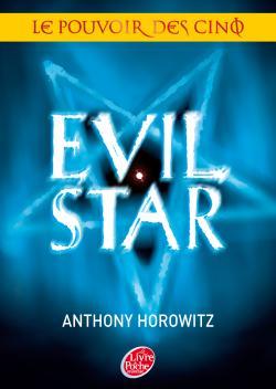 Le pouvoir des cinq - Tome 2 - Evil star