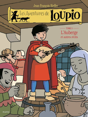 Les aventures de Loupio, tome 3 : L'auberge et autres récits