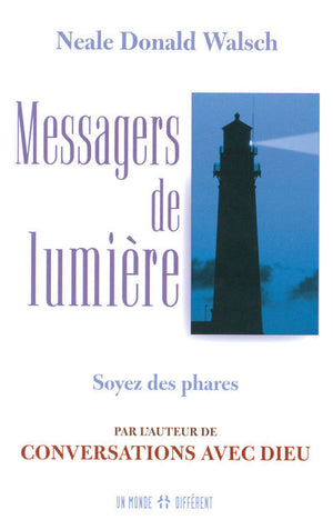 Messagers de lumière - Soyez des phares