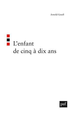 L'enfant de cinq à dix ans