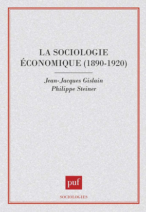 La sociologie économique 1890-1920