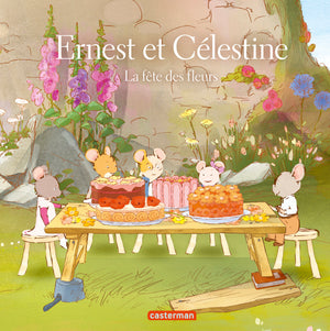 Ernest et Célestine - La fête des fleurs