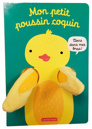 Viens dans mes bras ! - Mon petit poussin coquin