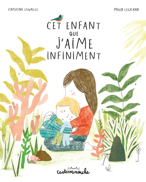 Casterminouche - Cet enfant que j'aime infiniment