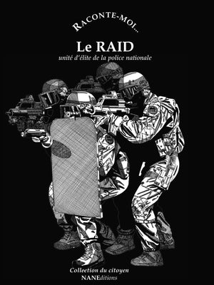 Raconte-moi... Le RAID