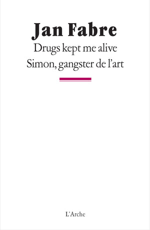 Drugs kept me alive / Simon, gangster de l'art