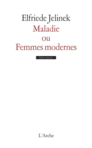 Maladie ou femmes modernes