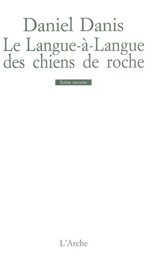 Le Langue-à-Langue des chiens de roche