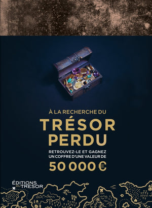 À la recherche du trésor perdu