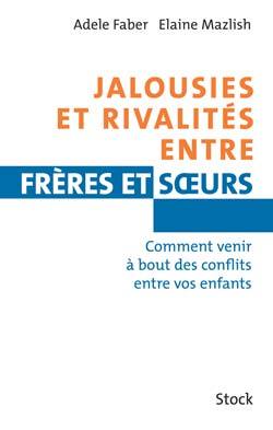 Jalousies et rivalités entre frères et sœurs