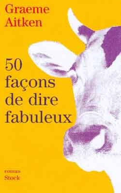 50 façons de dire fabuleux