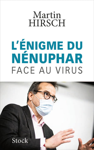 L'énigme du nénuphar: Face au virus