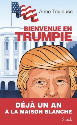 Bienvenue en Trumpie