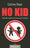 No kids