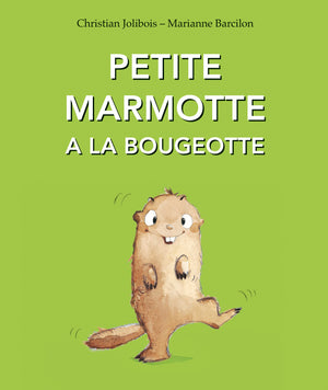 Petite marmotte a la bougeotte