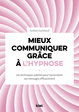 Mieux communiquer grâce à l'hypnose