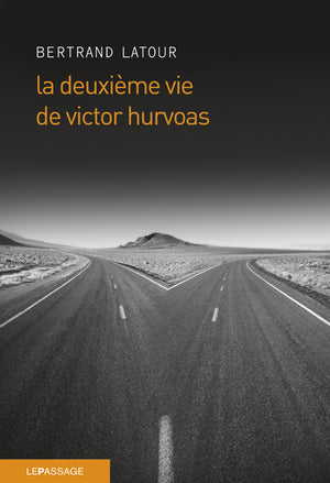 La deuxième vie de Victor Hurvoas