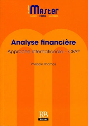 Analyse financière. Approche internationale - CFA