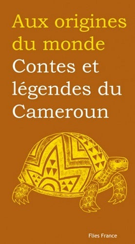 Contes et legendes du Cameroun