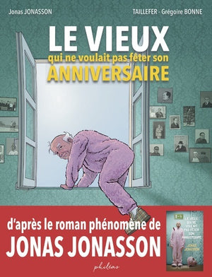 Le vieux qui ne voulait pas fêter son anniversaire