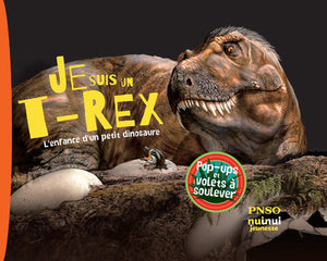 Je suis un t-rex ! l'enfance d'un petit dinosaure