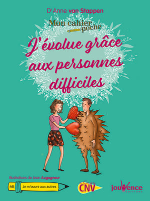 J'évolue grâce aux personnes difficiles