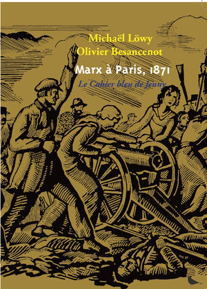 Marx à Paris, 1871 : Le cahier bleu de Jenny