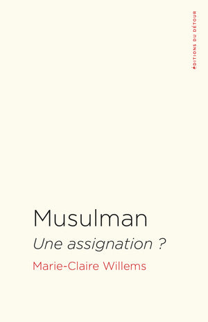 Musulman: Une assignation ?