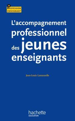 L'accompagnement professionnel des jeunes enseignants