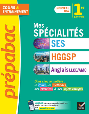 Prépabac Mes spécialités SES, HGGSP, Anglais LLCE/ AMC 1re générale