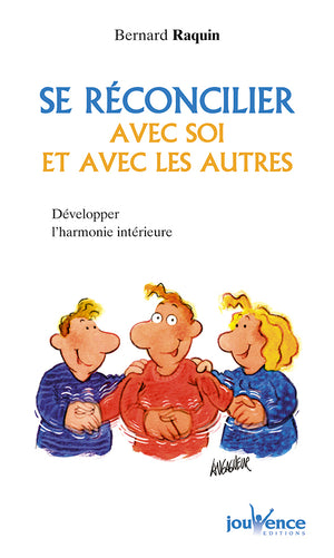 n°70 Se réconcilier avec soi et avec les autres: La reconciliation