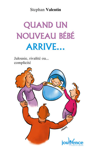 Quand un nouveau bébé arrive: jalousie, rivalité, ou ... complicité