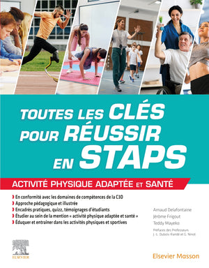 Toutes les clés pour réussir en STAPS. Mention 'Activité Physique Adaptée et Santé'