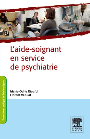 L'aide-soignant en service de psychiatrie