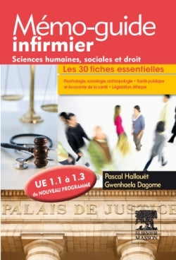 Mémo-guide infirmier - sciences humaines, sociales et droit