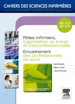 Rôles infirmiers, organisation du travail et interprofessionnalité/Encadrement des professionnels