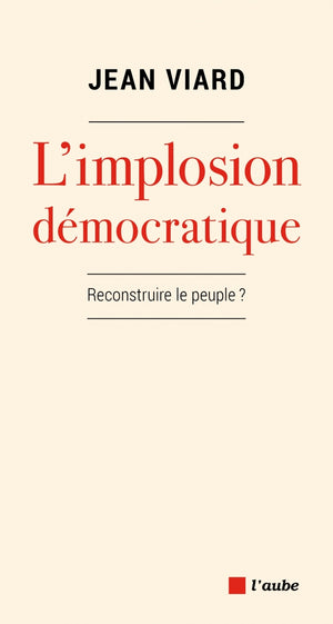 L'implosion démocratique