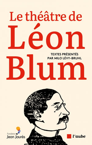 Le théâtre de Léon Blum