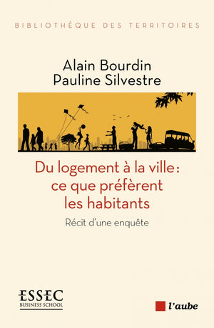 Du logement à la ville : ce que préfèrent les habitants