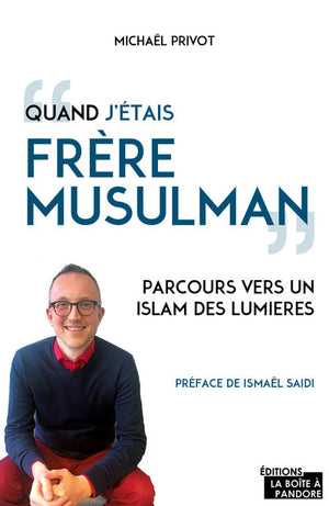 Quand j'étais Frère musulman